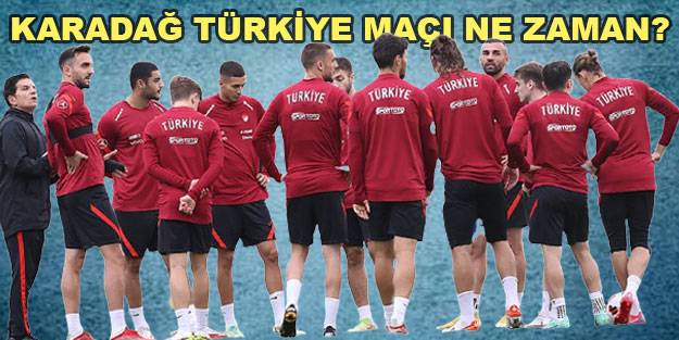 Karadağ - Türkiye 2022 Dünya Kupası Elemeleri maçı ne zaman, hangi kanalda?