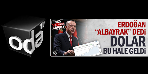 Karar'ın ardından Odatv de dolar artışını Berat Albayrak'a bağladı