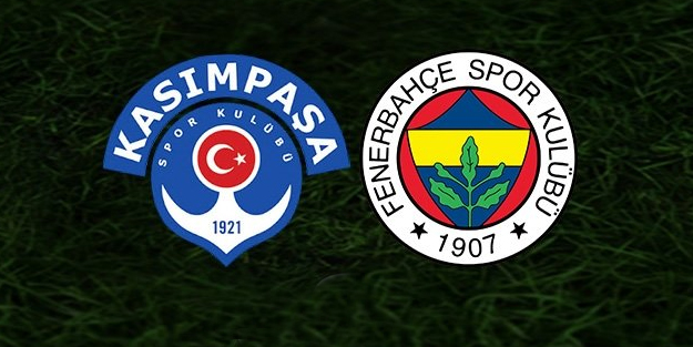 Kasımpaşa Fenerbahçe maçı ne zaman? | Kasımpaşa Fenerbahçe maçı canlı