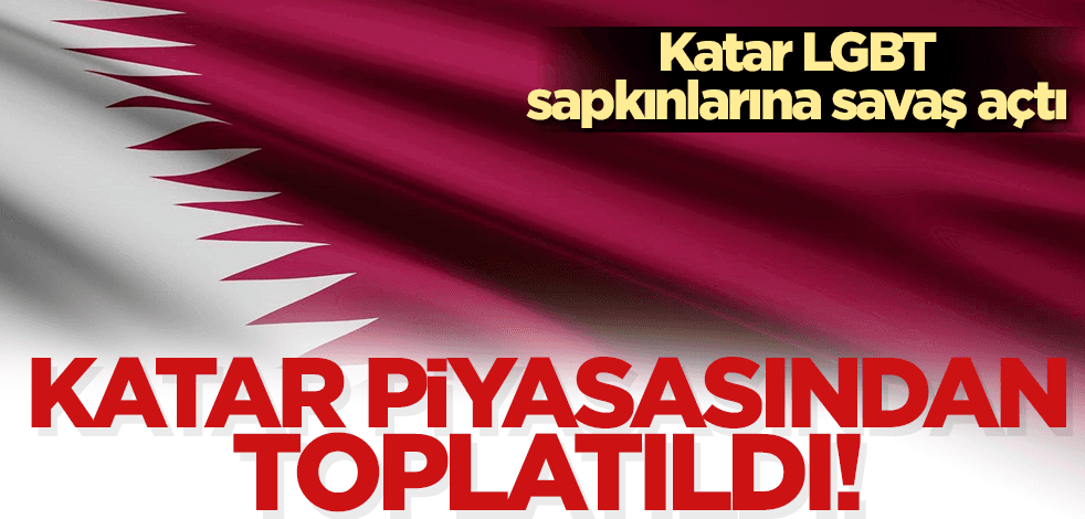 Katar LGBT sapkınlarına savaş açtı: Sapkınların bayrağını andıran renklerden oluşan oyuncaklar toplatıldı