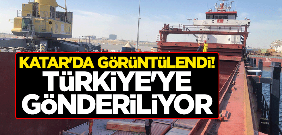 Katar'da görüntülendi! Türkiye'ye gönderiliyor