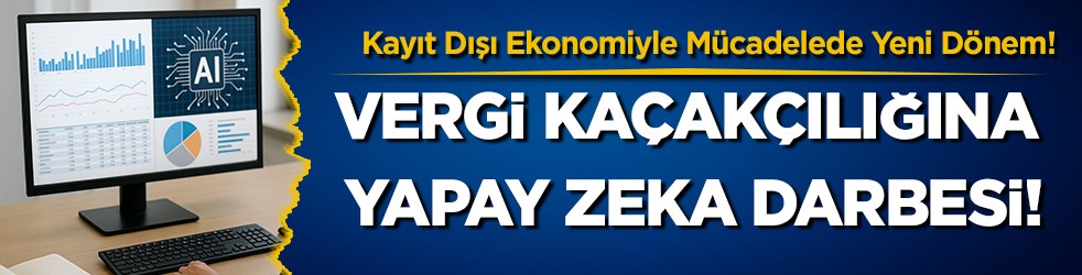 Kayıt Dışı Ekonomiyle Mücadelede Yeni Dönem