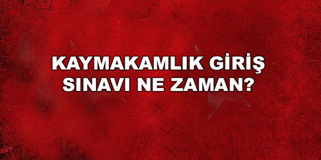 Kaymakamlık sınavı ne zaman? 2022 Kaymakam adaylığı giriş sınavı başvuru ve sınav tarihleri...