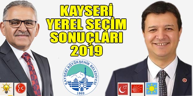 kayseri yerel secim sonuclari 2019 kayseri 31 mart yerel secim sonuclari cumhur ittifaki millet ittifaki oy orani