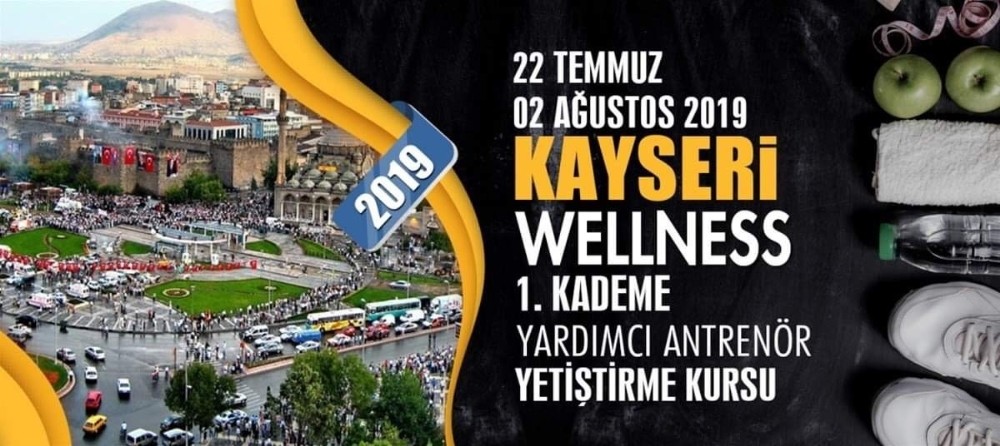 Kayseri’de Wellness 1. Kademe Yardımcı Antrenör Kursu açılacak 