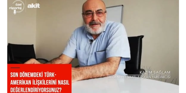 Kazım Sağlam: Türkiye-ABD ilişkileri eskisi gibi olmayacak