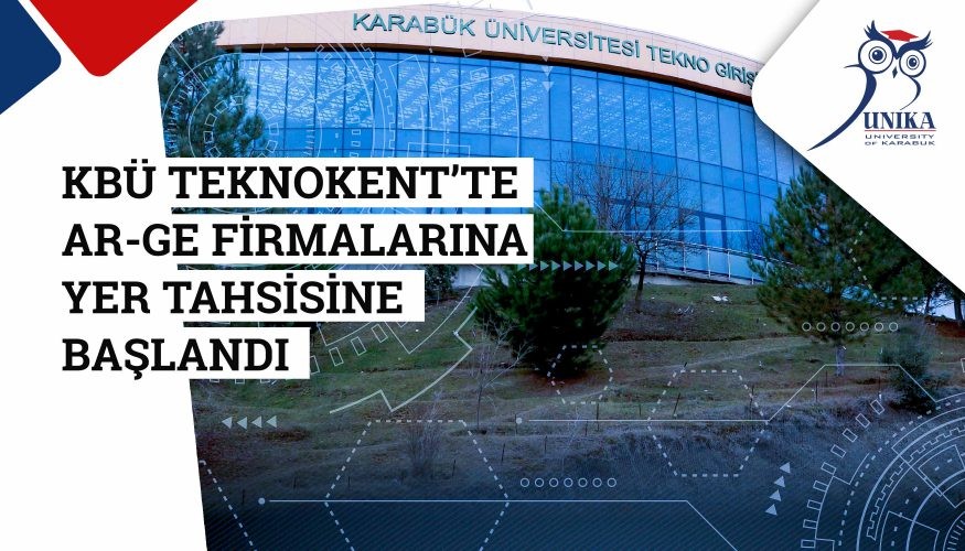 KBÜ Teknoloji Geliştirme Bölgesinde Ar-Ge firmaları yer almaya başlıyor 