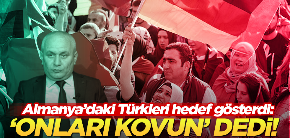  Kemalistlerin ‘sapkın’ ilahiyatçısı Almanya’dakiTürkleri hedef gösterdi: Onları kovun!