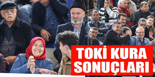 Kemalpaşa TOKİ kura sonuçları