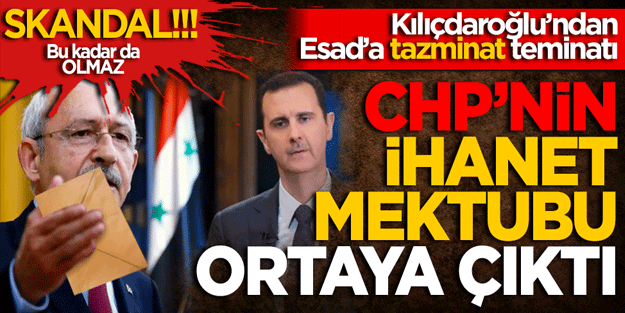 Kılıçdaroğlu panikledi! CHP Esad’a tepki gösterdi “Aramızda Kalmalıydı!”