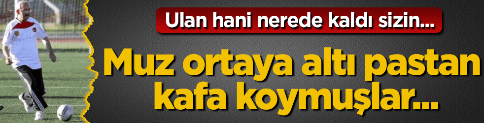 Kılıçdaroğlu'nun muz ortasına altı pastan kafa koymuşlar!