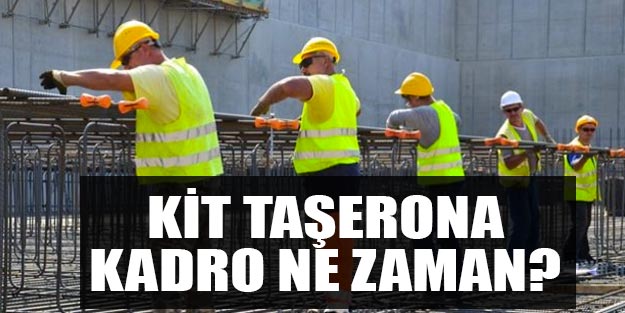 KİT taşeron kadro son dakika haberleri