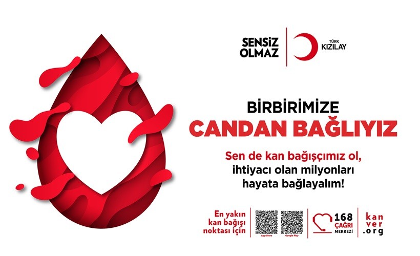Kızılay "Birbirimize Candan Bağlıyız" Kan Bağış Kampanyası Başlattı