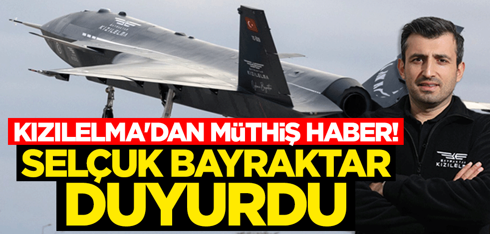 Kızılelma'dan müthiş haber! Selçuk Bayraktar duyurdu