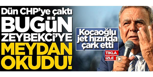 Kocaoğlu jet hızıyla çark etti! Dün CHP'yi eleştirdi, bugün Zeybekci'ye meydan okudu