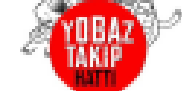 Solcular Yobaz takip hattı kurdu