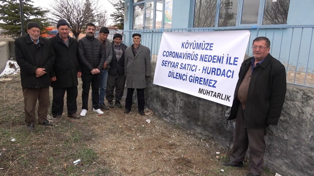 Köylülerden doğal karantina; ‘hurdacı ve satıcı’ giremiyor 