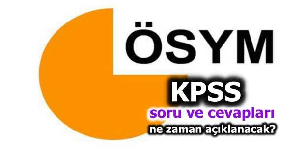 KPSS soru ve cevapları ne zaman açıklanır?