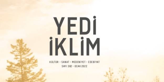 Kültür Sanat dergisi Yedi İklim 2022’de de kaldığı yerden devam ediyor