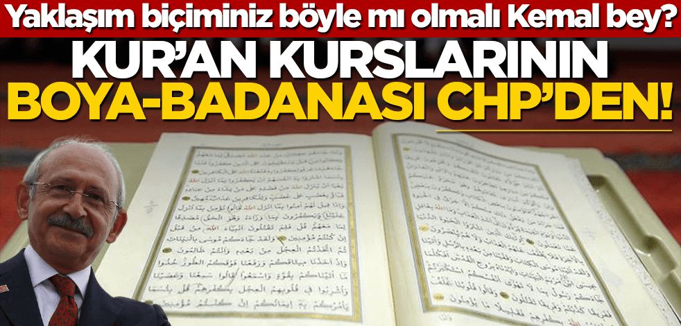 Kur’an kurslarının boya-badanası CHP’den!