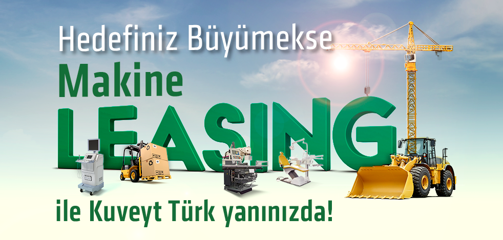Kuveyt Türk’ten üretime ve yatırıma sağlam destek