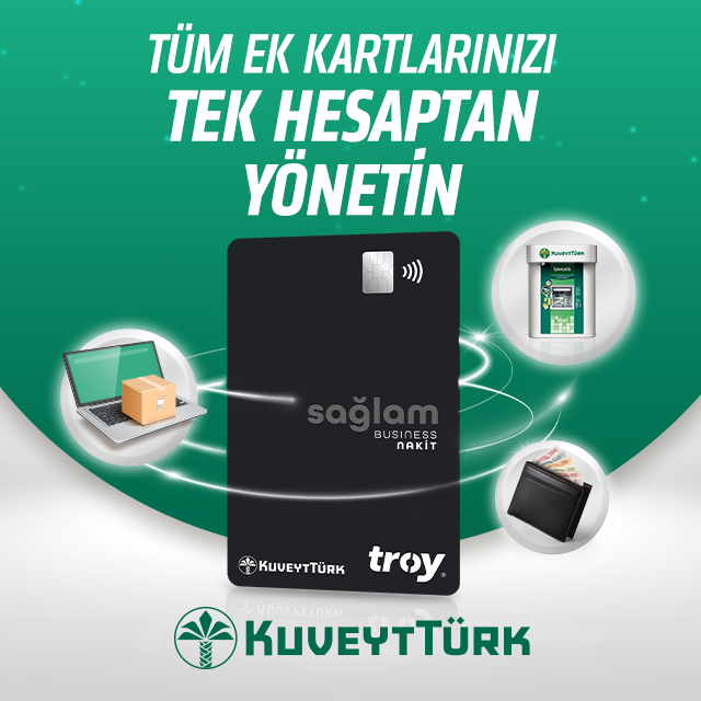 Kuveyt Türk’ten yeni bir kart! Troy logolu Sağlam Business Nakit Kart!