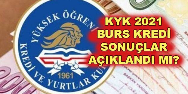 KYK burs başvuru sonuçları 2021 KYK burs kredi sonuçları sorgulama sayfası!