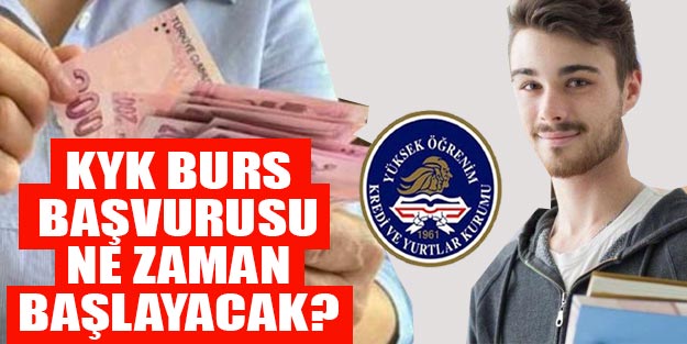 KYK burs başvurusu başladı mı son dakika KYK burs başvuru tarihi