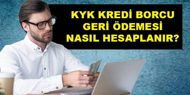 KYK kredi geri ödemesi dolara mı endeksli? KYK kredi geri ödemesi nasıl hesaplanır?