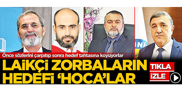 Laikçi zorbaların hedefi hocalar