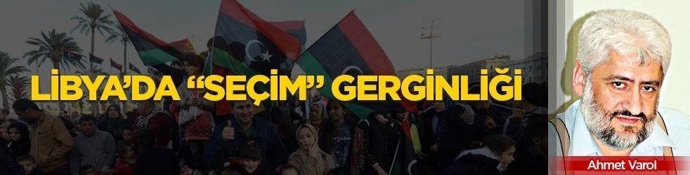 Libya’da “seçim” gerginliği