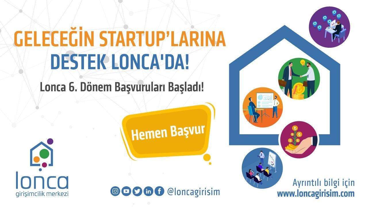 Lonca Girişimcilik Merkezi 6. döneme hazırlanıyor