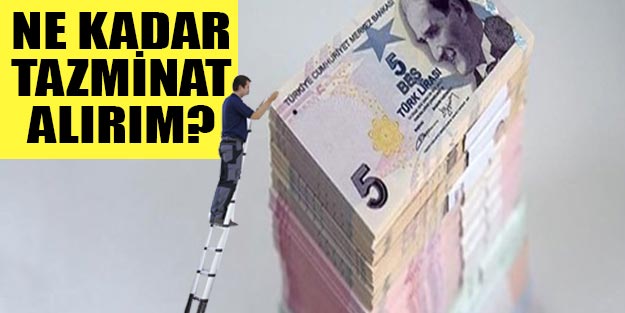 Maaşıma göre ne kadar kıdem tazminatı alırım