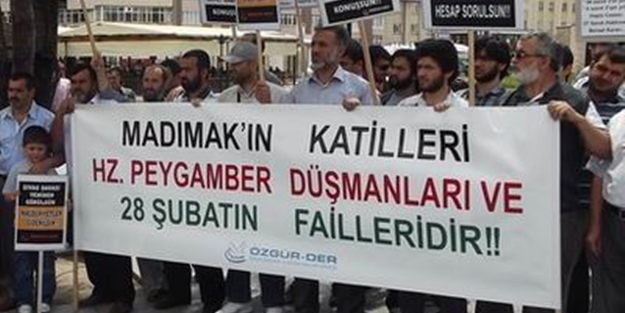 Madımak’ın katilleri Peygamber düşmanları ve 28 Şubat’ın failleridir!