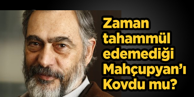 Mahçupyan kovuldu mu?