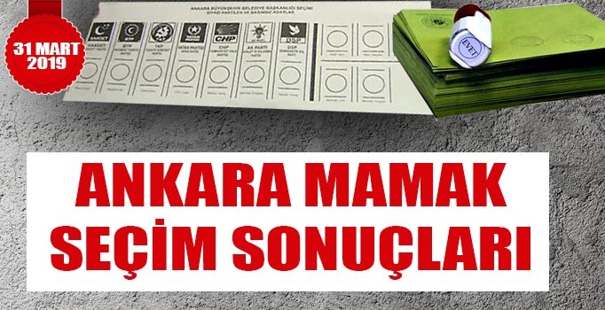 Mamak yerel seçim sonuçları 2019 | Ankara Mamak oy oranlarında son durum