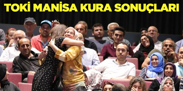 Manisa Akgedik TOKİ emekli engelli alt gelir orta gelir grubu kura çekiliş isim listesi