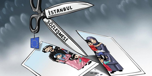 İstanbul Sözleşmesi'ne tepki: Nesilleri yıkım projesine dönüşmüştür