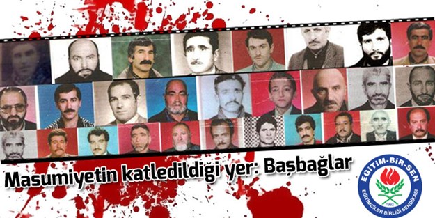 Masumiyetin katledildiği yer: Başbağlar