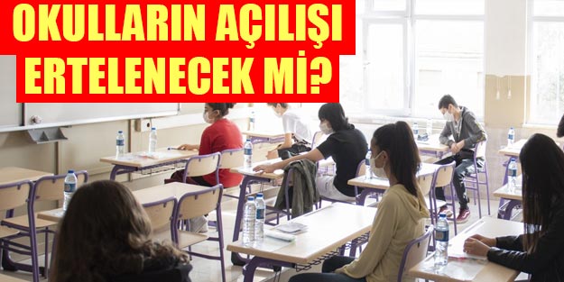 MEB okullar ne zaman açılacak? Okulların açılış tarihi ertelenecek mi?