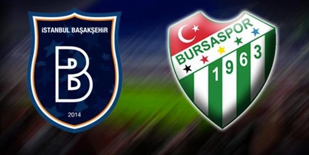 Medipol Başakşehir Bursaspor maçı son dakika | Medipol Başakşehir-Bursaspor maçı haberleri