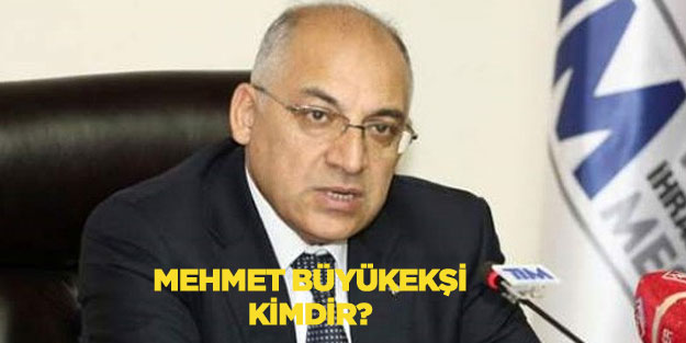 Mehmet Büyükekşi kimdir?