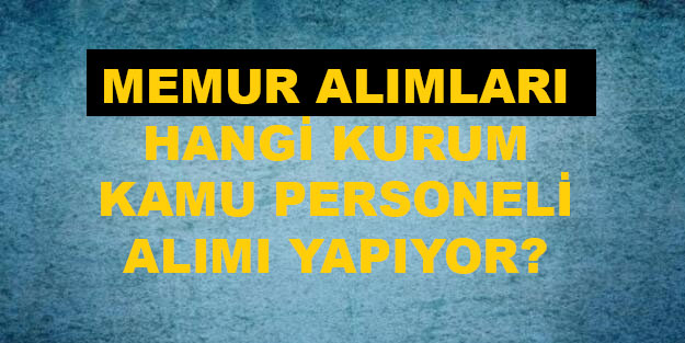 Memur alımları ne zaman? Belediye memur alım şartları neler?