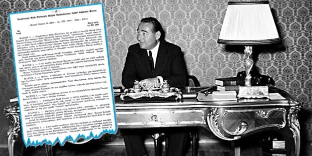 Menderes CHP’nin soygunlarını kanunla önlemiş
