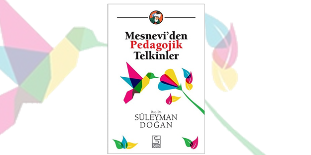 Mesnevi deryasından pedagojik inciler