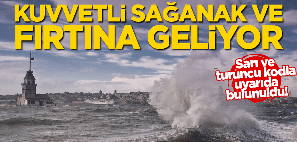 Sarı ve turuncu kodla uyarıda bulunuldu! Kuvvetli sağanak ve fırtına geri dönüyor