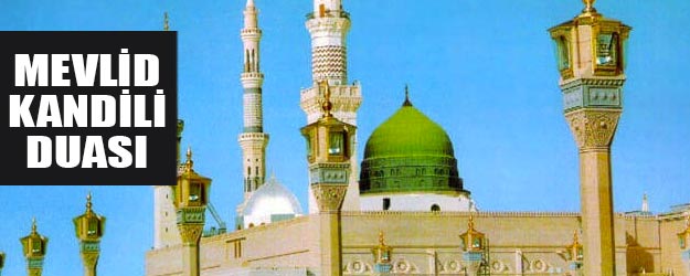 Mevlid Kandili duası ve namazı nedir? Mevlid Kandili ibadet ve zikirleri hangileri