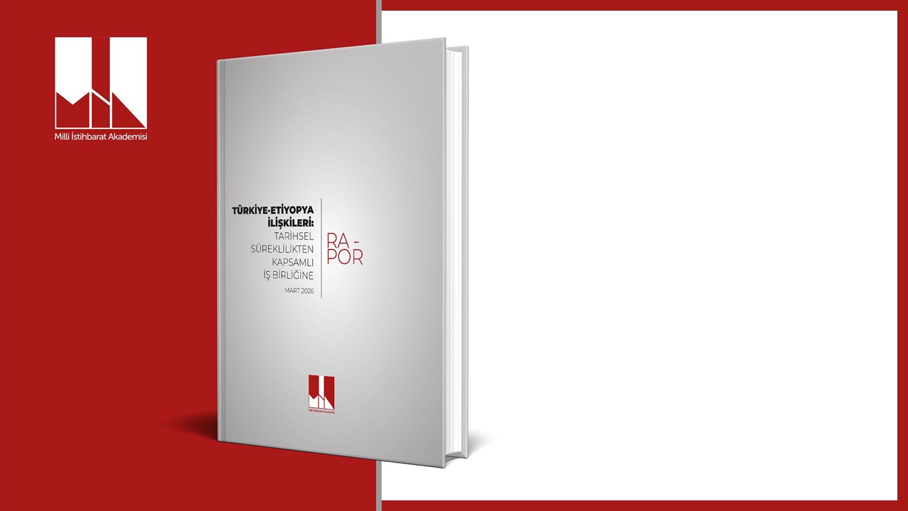 MİA yeni raporunu yayımladı! Türkiye-Etiyopya İlişkileri ele alındı