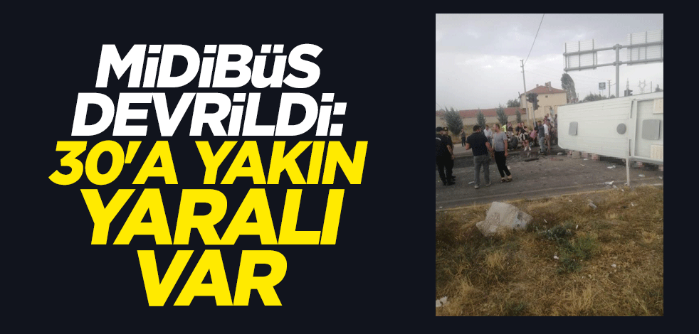 Midibüs devrildi: 30'a yakın yaralı var