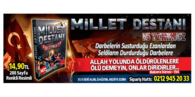 Millet Destanı 15 Temmuz kitabı çıktı